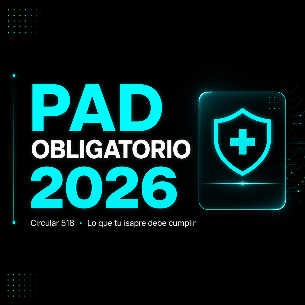 PAD obligatorio en Isapres 2026